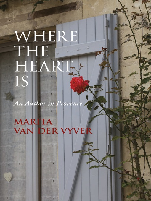 Title details for Where the heart is by Marita van der Vyver - Wait list